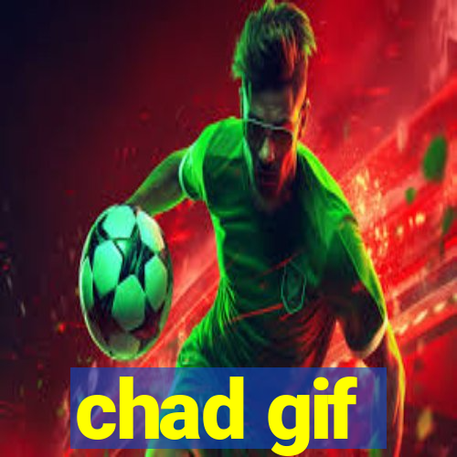 chad gif